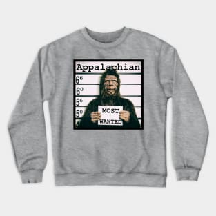 Appalachian Most Wanted (Bigfoot) Crewneck Sweatshirt